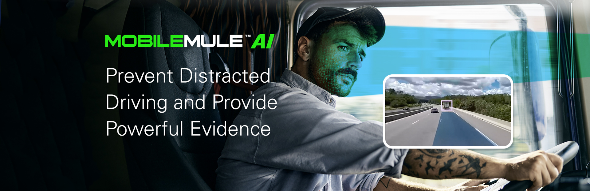 Prevent distracted driving and provide powerful evidence.