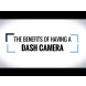Why you need a dash camera